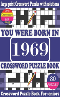You Were Born in 1969: Crossword Puzzle Book: Crossword Games for Puzzle Fans & Exciting Crossword Puzzle Book for Adults With Solution
