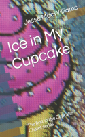 Ice in My Cupcake