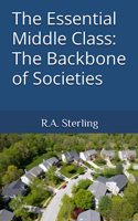 The Essential Middle Class: The Backbone of Societies