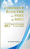 Comment écouter la voix de Dieu ?