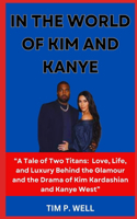 In the World of Kim and Kanye