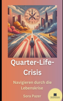 Die Quarter-Life-Crisis