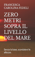 Zero Metri Sopra Il Livello del Mare