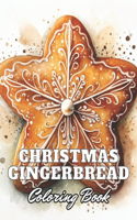 Christmas Gingerbread Coloring Book: eautiful and High-Quality Design To Relax and Enjoy