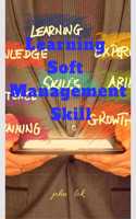 Learning Soft Management Skill