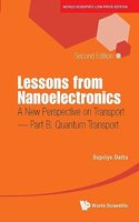 Lessons from Nanoelectronics: A New Perspective on Transport, 2nd Edition - Part B: Quantum Transport