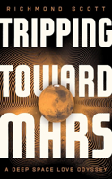 Tripping Toward Mars