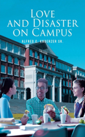 Love and Disaster on Campus