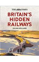The Times Britain's Hidden Railways