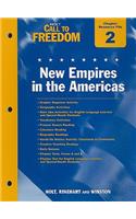 Holt Call to Freedom Chapter 2 Resource File: New Empires in the Americas: With Answer Key