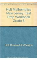 Holt Mathematics New Jersey: Test Prep Workbook Grade 6