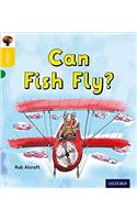 Oxford Reading Tree inFact: Oxford Level 5: Can Fish Fly?