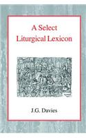 Select Liturgical Lexicon