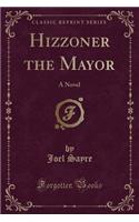 Hizzoner the Mayor