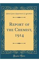 Report of the Chemist, 1914 (Classic Reprint)