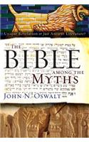 Bible Among the Myths: Unique Revelation or Just Ancient Literature?