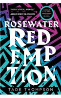Rosewater Redemption
