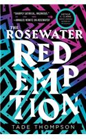 The Rosewater Redemption