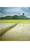 Vision & Voice: Refining Your Vision in Adobe Photoshop Lightroom