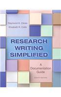 Research Writing Simplified with MyWritingLab Student Access Code: A Documentation Guide: A Documentation Guide