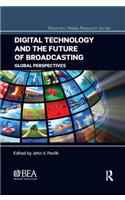 Digital Technology and the Future of Broadcasting