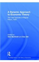 A Dynamic Approach to Economic Theory