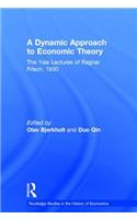 Dynamic Approach to Economic Theory