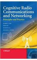 Cognitive Radio Communications and Networking - Principles and Practice