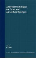 Analytical Techniques for Foods and Agricultural Products