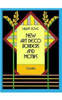 New Art Deco Borders and Motifs: (Dover Pictorial Archive)