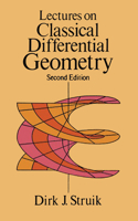 Lectures on Classical Differential Geometry: Second Edition(Dover Books on Mathema 1.4tics)