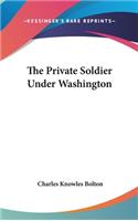 Private Soldier Under Washington
