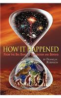 How IT Happened