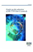 Guide on the Selection of BS7799 Part 2 Controls