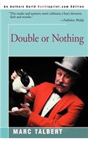 Double or Nothing