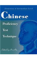 Chinese Proficiency Test Technique: Elementary & Intermediate Level
