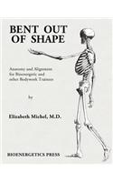 Bent Out of Shape