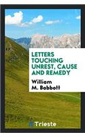 Letters Touching Unrest, Cause and Remedy