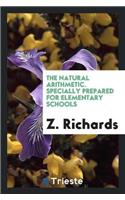 The Natural Arithmetic. Specially Prepared for Elementary Schools