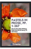 Pastels in Prose, Pp. 1-267