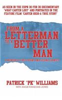 From a Letterman to a Better Man