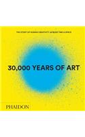 30,000 Years of Art (Revised and Updated Edition)
