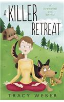 A Killer Retreat: (2 Downward Dog Mystery)