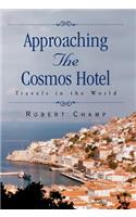 Approaching the Cosmos...Hotel
