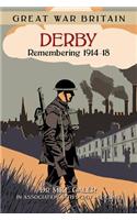 Great War Britain Derby: Remembering 1914-18