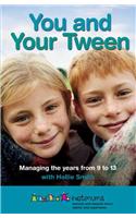 You and Your Tween