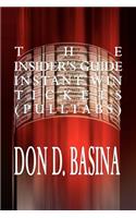 The Insider's Guide Instant Win Tickets (pulltabs): How to Win! How to Sell! How to Profit!(English)