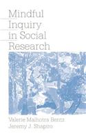 Mindful Inquiry in Social Research