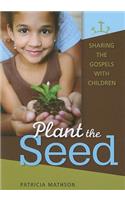 Plant the Seed