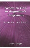 Access to God in Augustine's Confessions